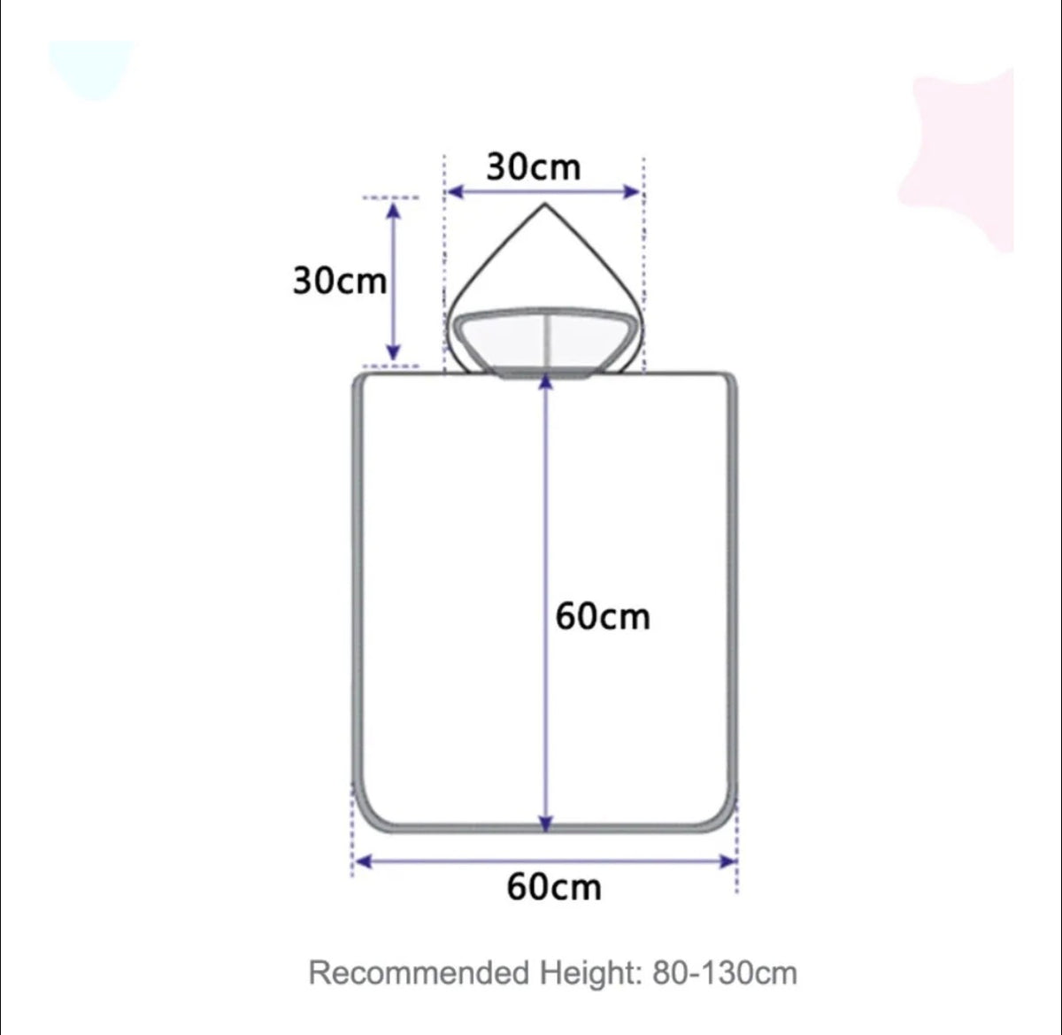 Poncho towel measurements: 30 cm hood and 60 x 60 cm body, for heights from 80 to 130 cm